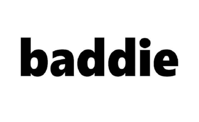 baddies meaning