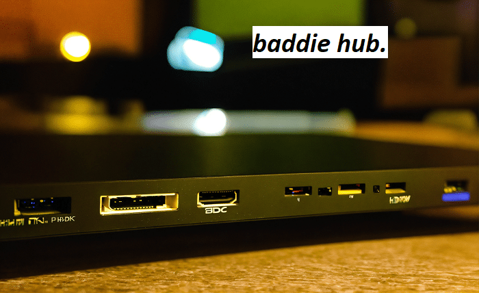 baddie hub