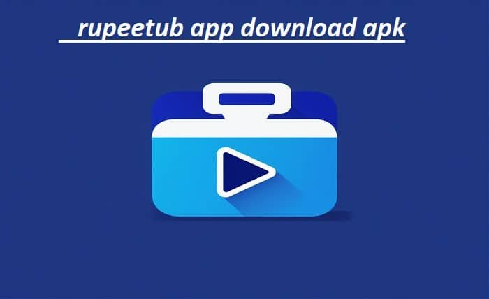 rupeetub app download apk