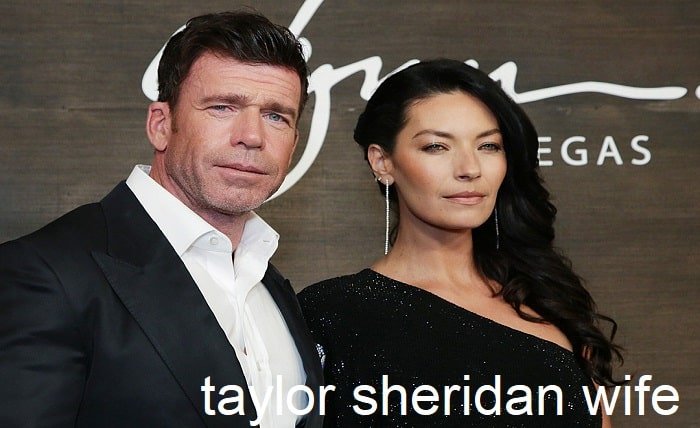 taylor sheridan wife